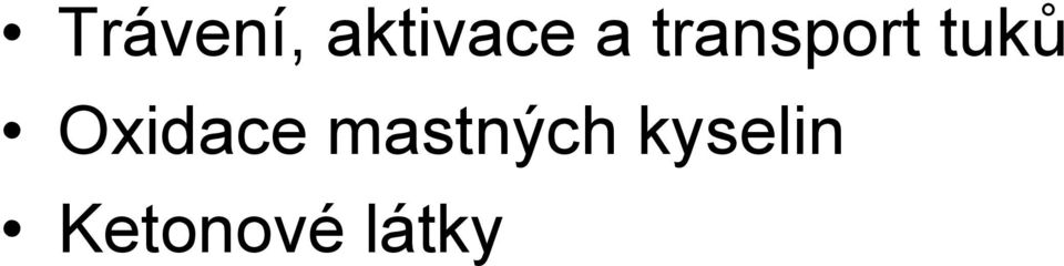 Oxidace mastných