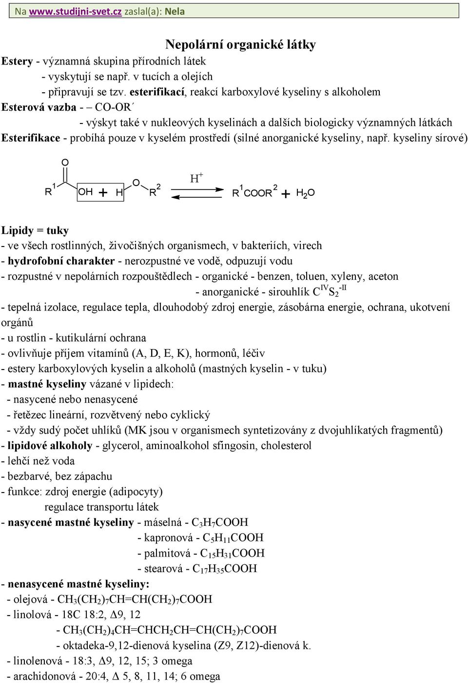 prostředí (silné anorganické kyseliny, např.