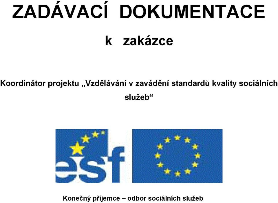 zavádění standardů kvality sociálních