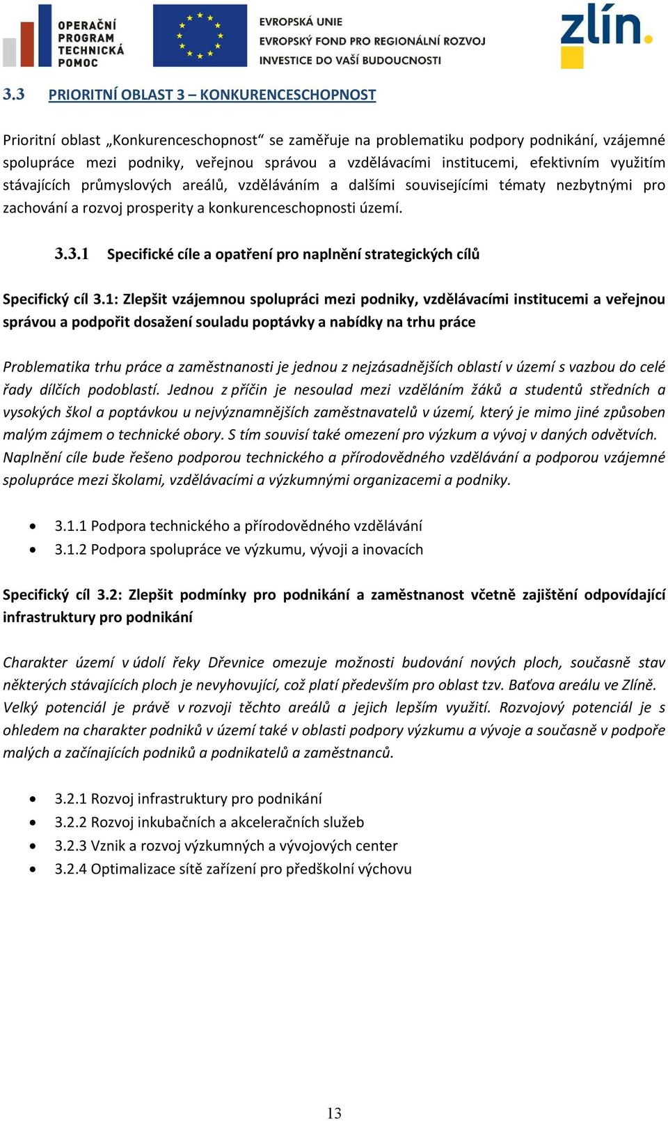 3.1 Specifické cíle a opatření pro naplnění strategických cílů Specifický cíl 3.