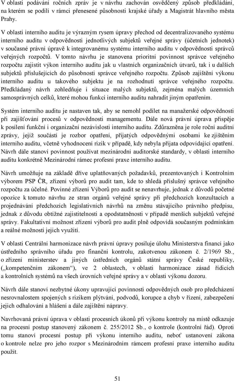 úpravě k integrovanému systému interního auditu v odpovědnosti správců veřejných rozpočtů.