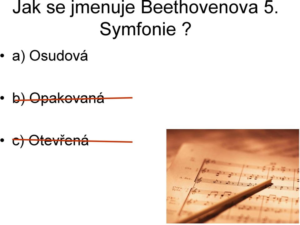 a) Osudová