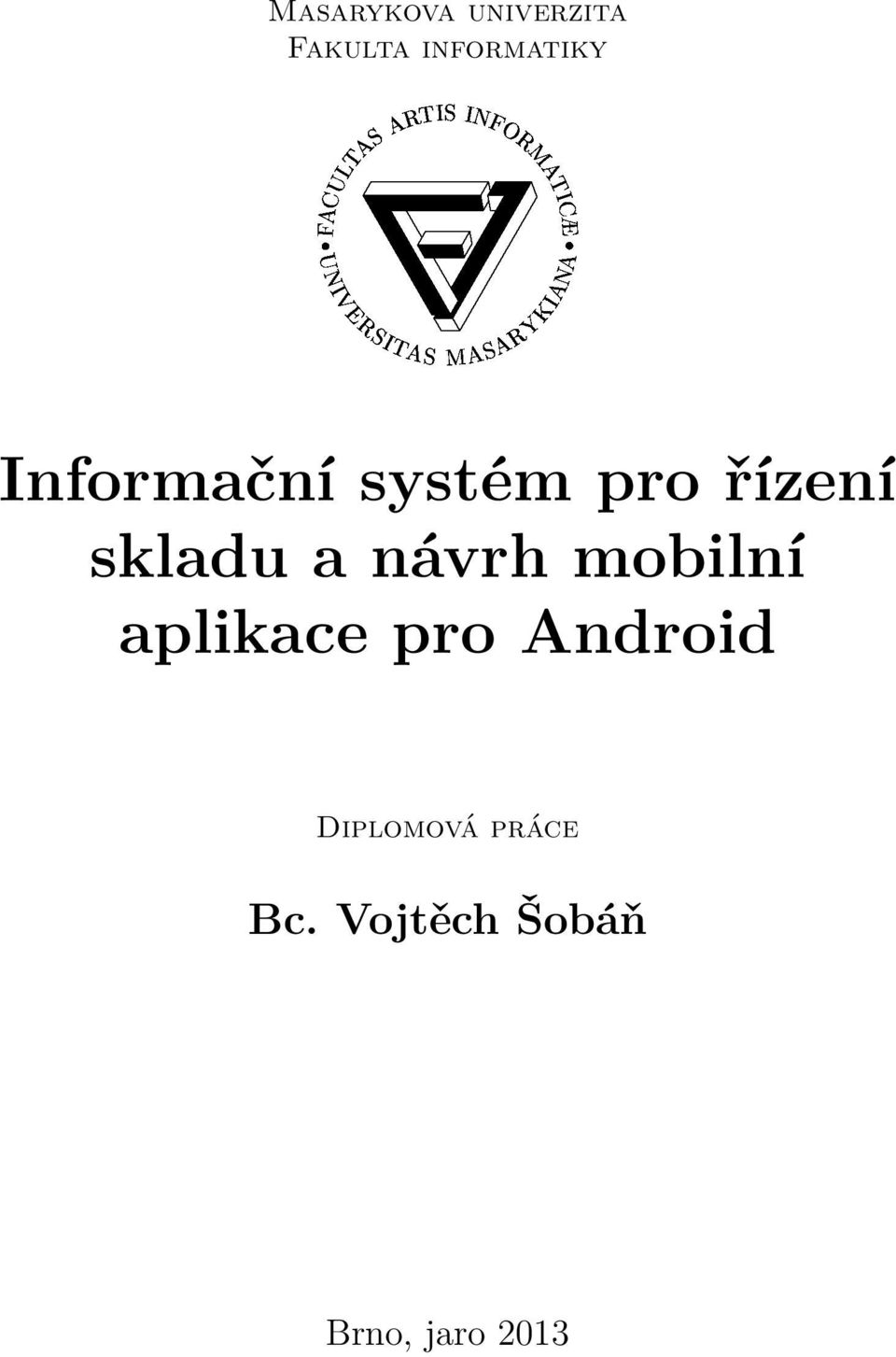 informatiky Informační systém pro řízení