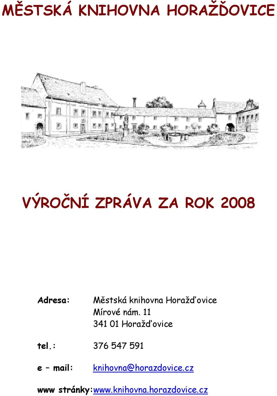 11 341 01 Horažďovice tel.