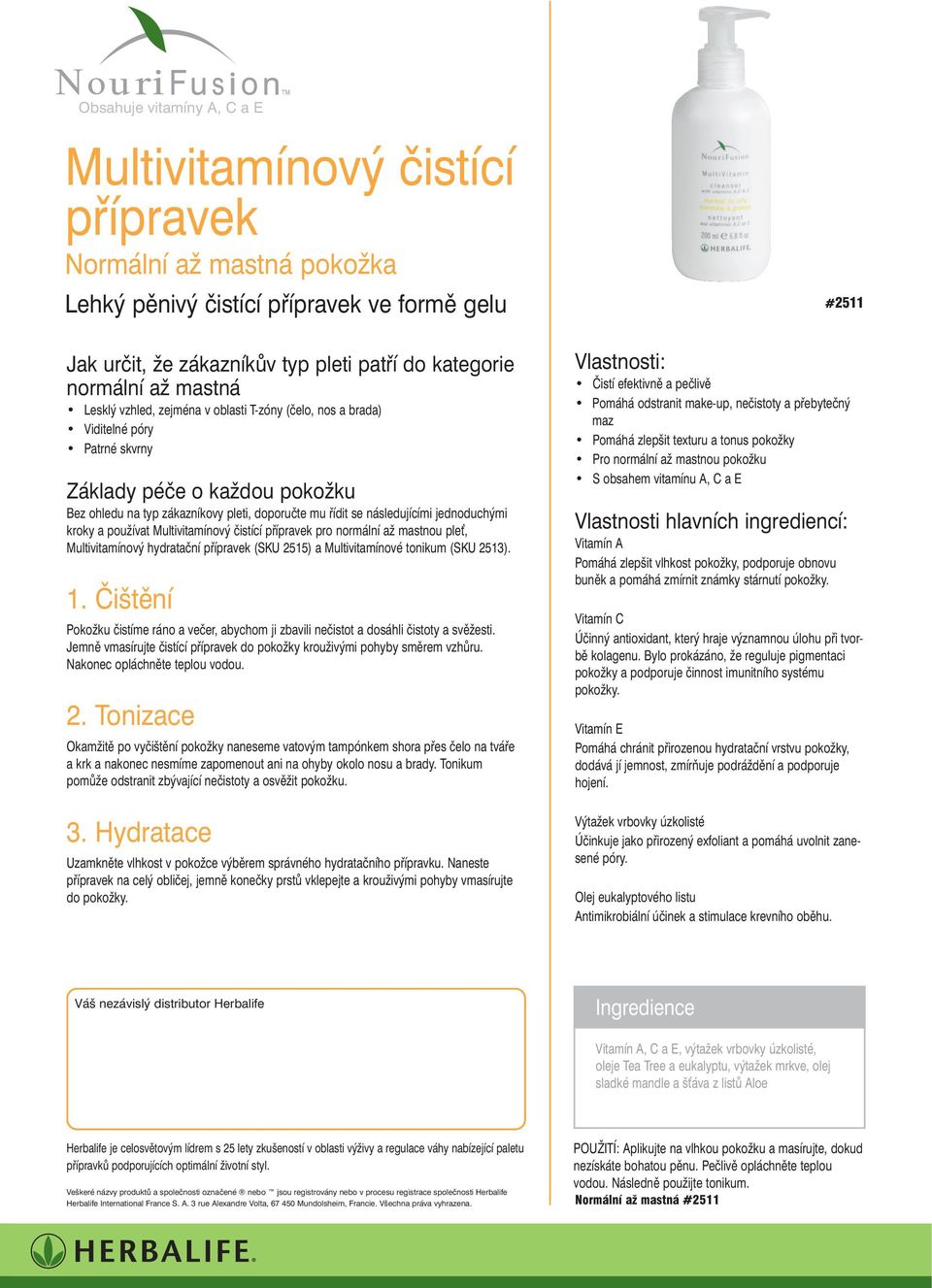 Multivitamínový hydratační přípravek (SKU 2515) a Multivitamínové tonikum (SKU 2513).