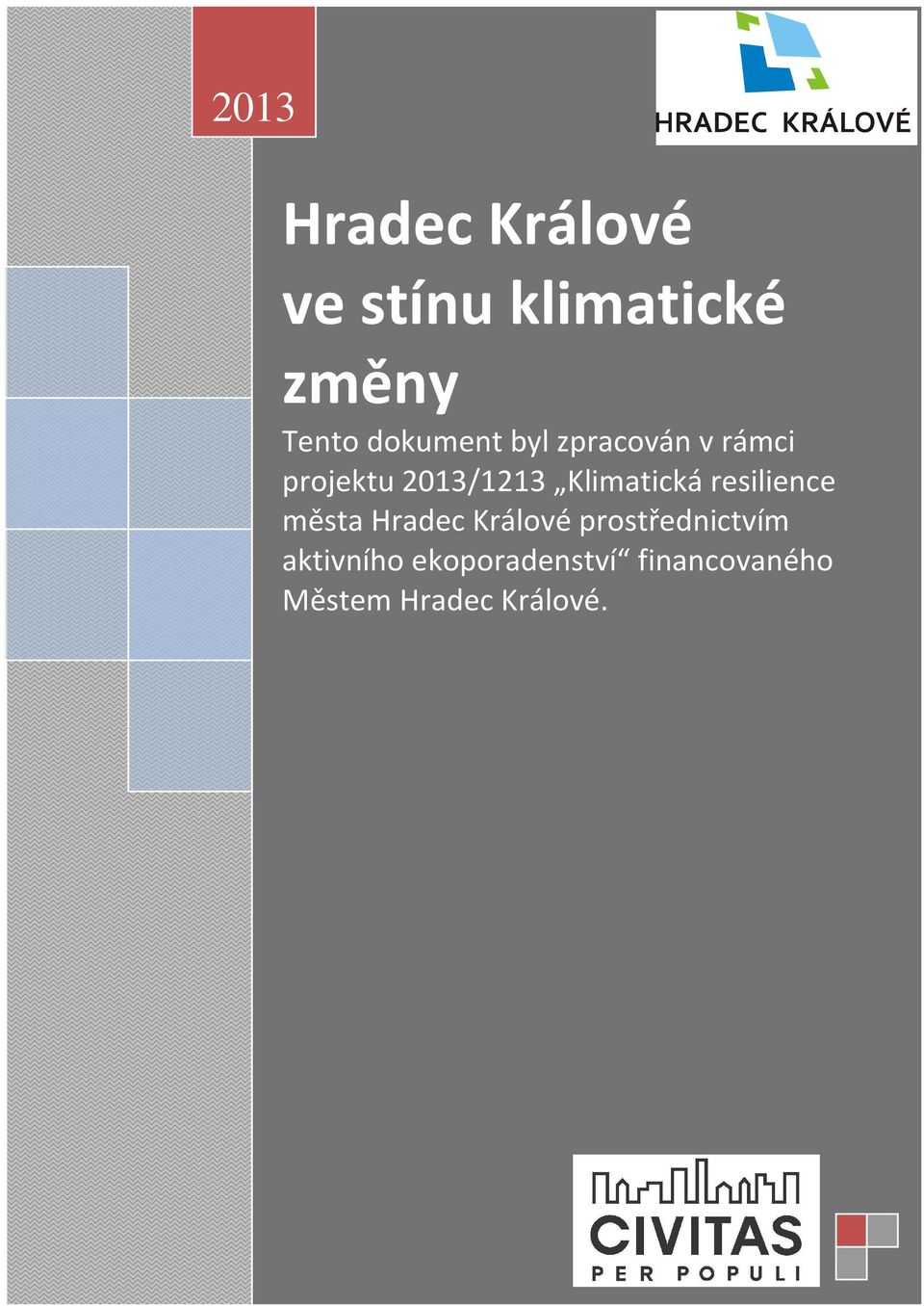 resilience města Hradec Králové prostřednictvím aktivního