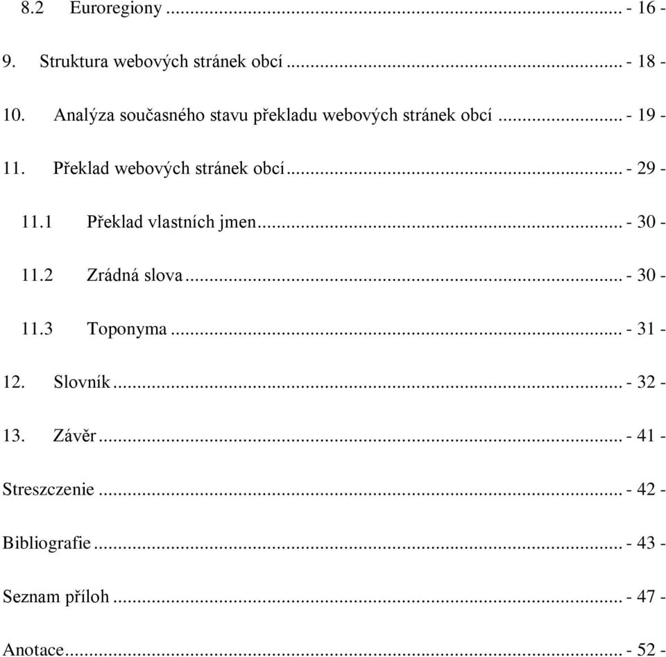 Překlad webových stránek obcí... - 29-11.1 Překlad vlastních jmen... - 30-11.2 Zrádná slova.