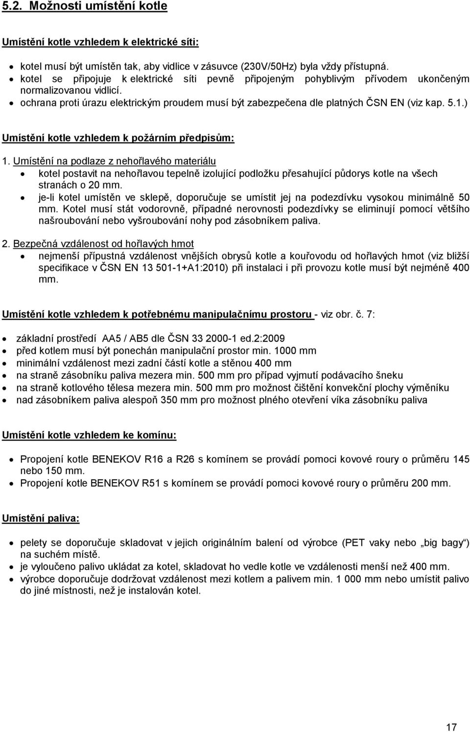 5.1.) Umístění kotle vzhledem k požárním předpisům: 1.