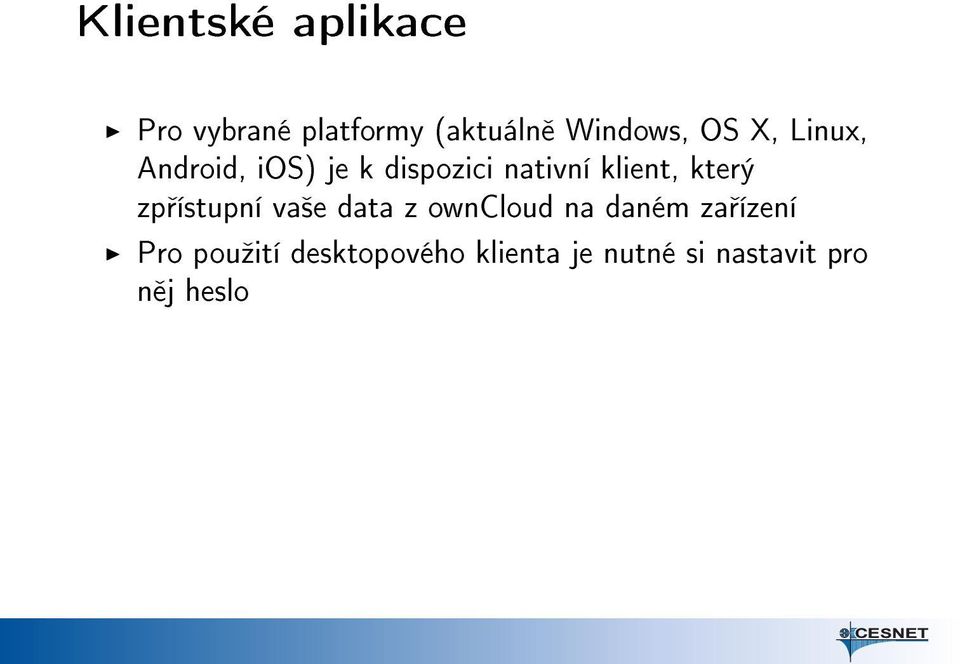 který zp ístupní va²e data z owncloud na daném za ízení Pro