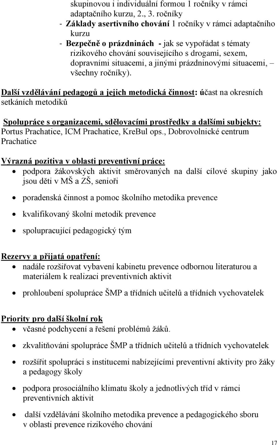 a jinými prázdninovými situacemi, všechny ročníky).