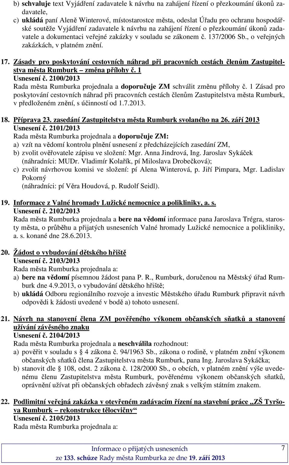 Zásady pro poskytování cestovních náhrad při pracovních cestách členům Zastupitelstva města Rumburk změna přílohy č. 1 Usnesení č.