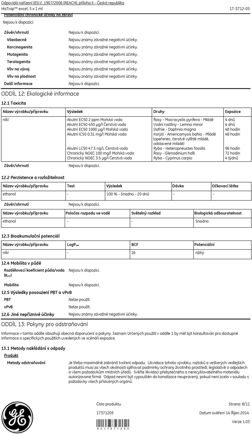 informace ODDÍL 12: Ekologické informace 12.