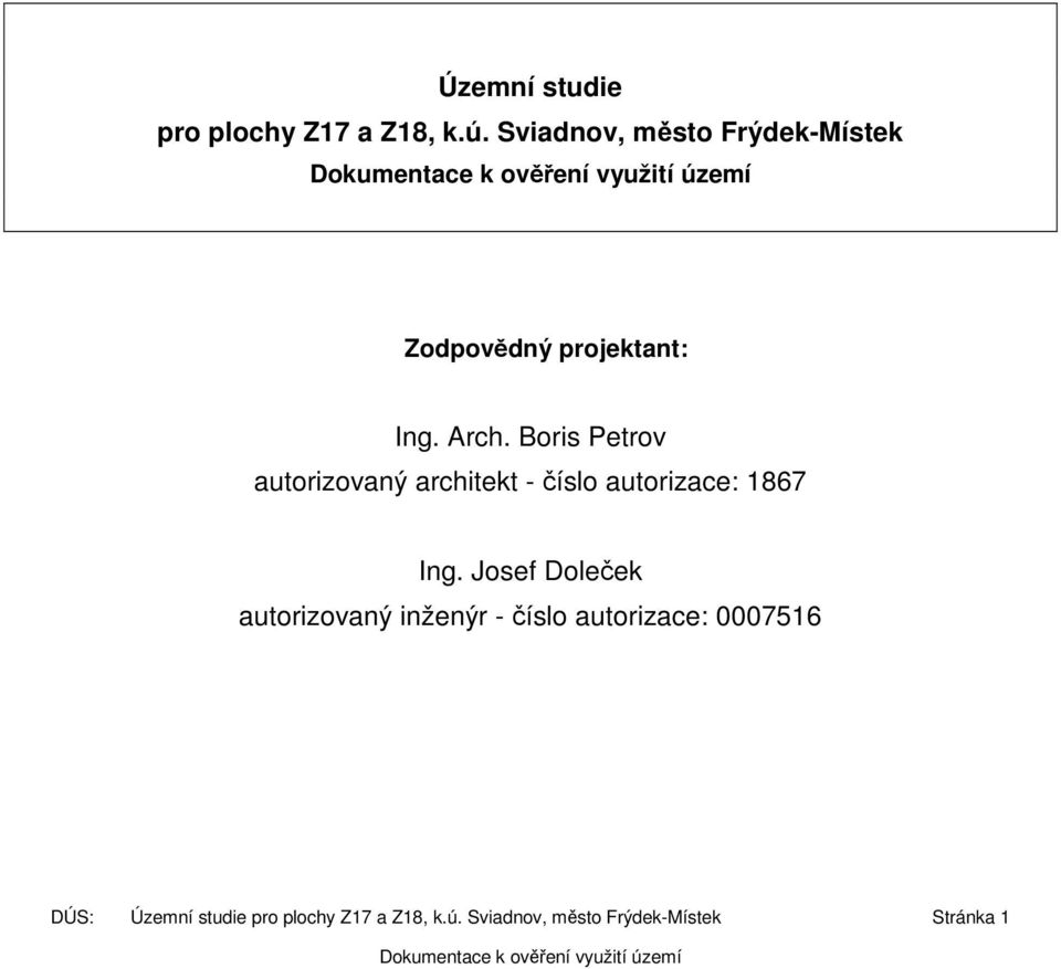 Boris Petrov autorizovaný architekt - číslo autorizace: 1867 Ing.