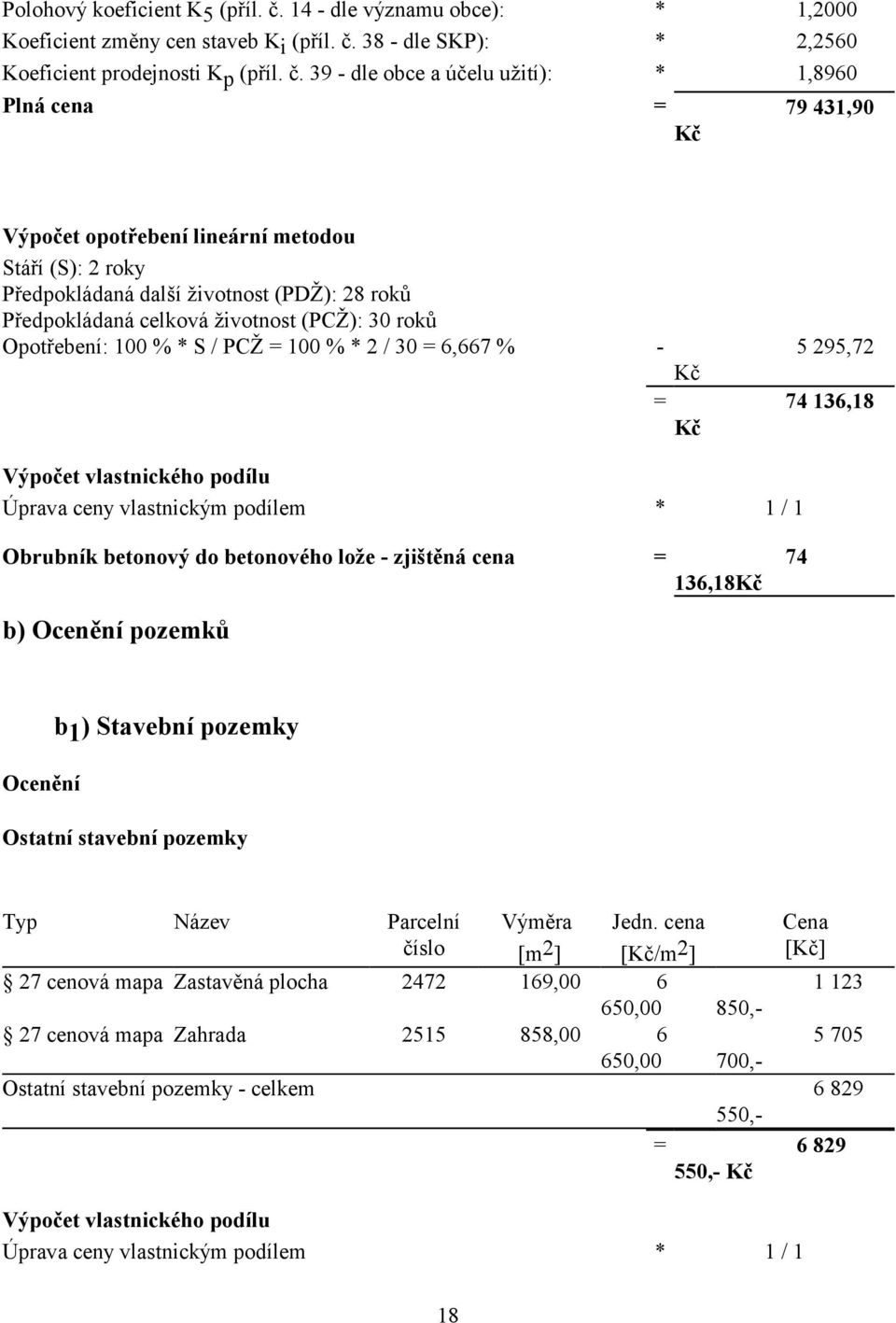 38 - dle SKP): * 2,2560 Koeficient prodejnosti K p (příl. č.