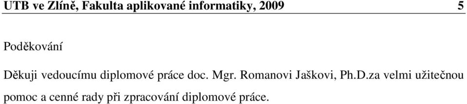 práce doc. Mgr. Romanovi Jaškovi, Ph.D.