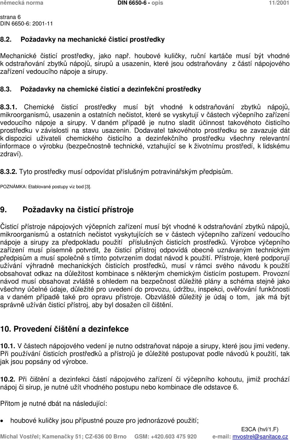 Požadavky na chemické čisticí a dezinfekční prostředky 8.3.1.