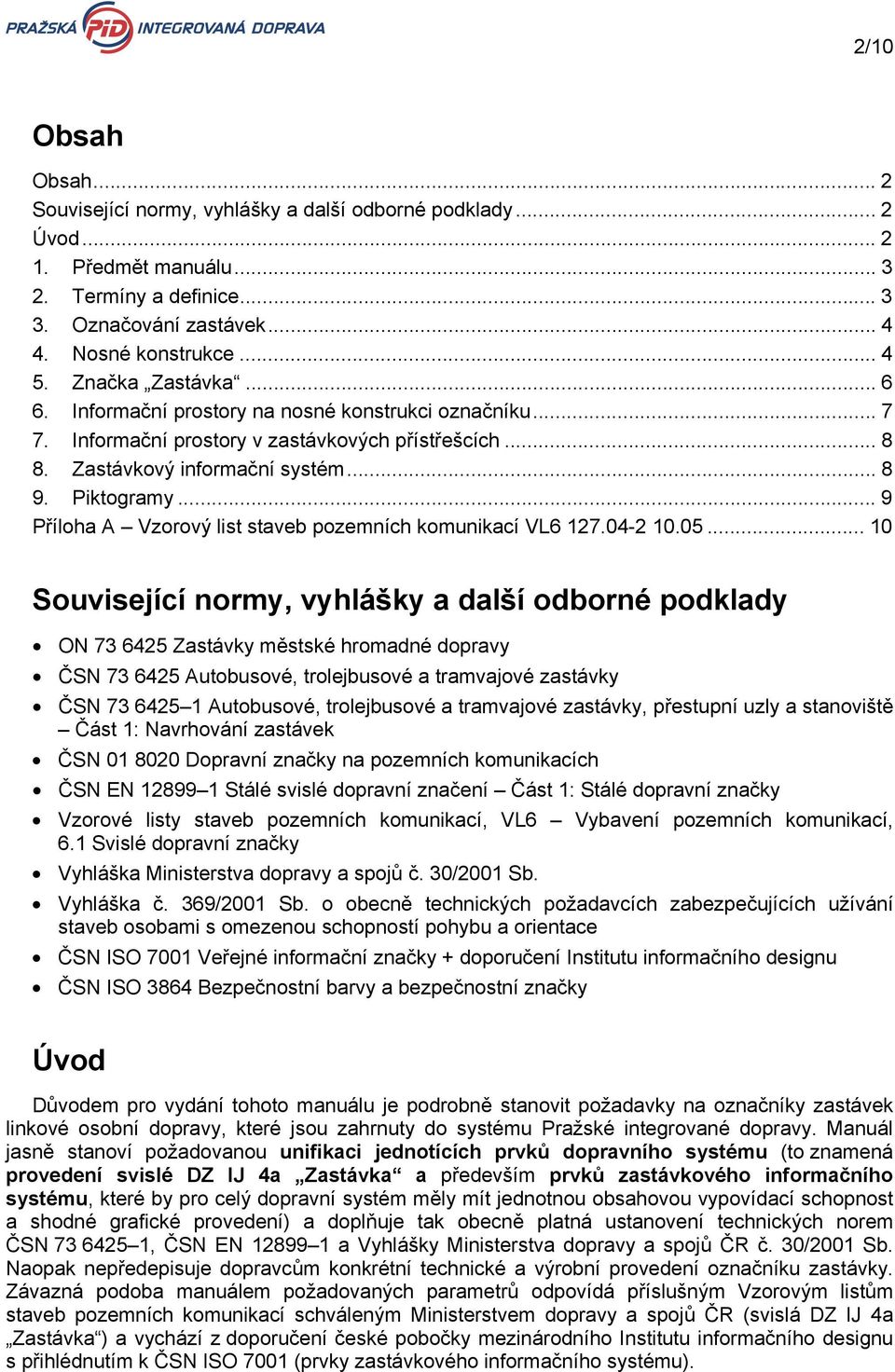 .. 9 Příloha A Vzorový list staveb pozemních komunikací VL6 127.04-2 10.05.