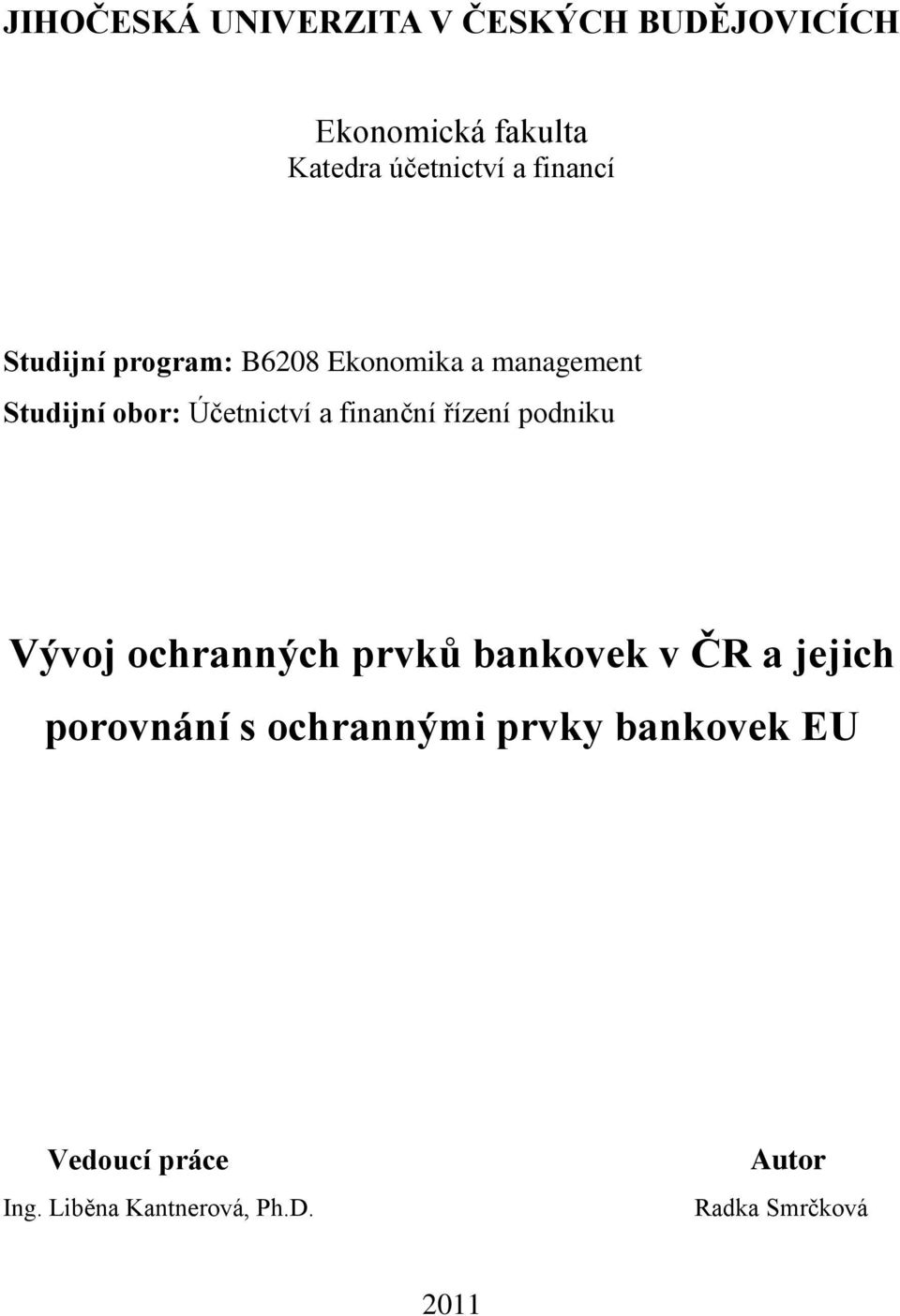 finanční řízení podniku Vývoj ochranných prvků bankovek v ČR a jejich porovnání s