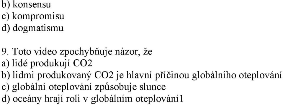 lidmi produkovaný CO2 je hlavní příčinou globálního