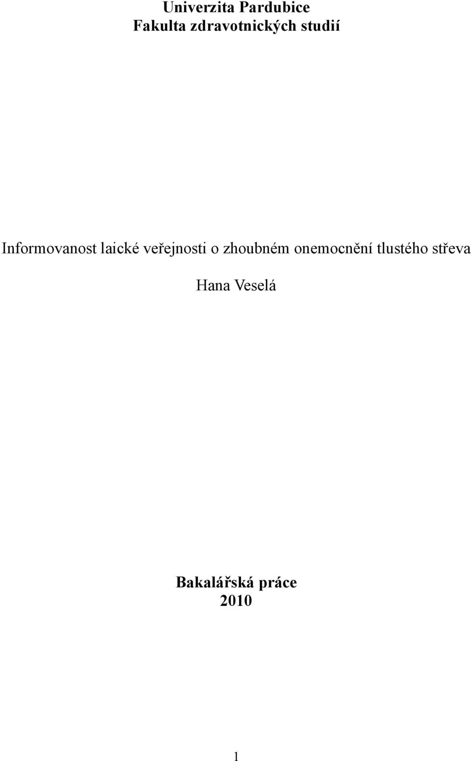 laické veřejnosti o zhoubném