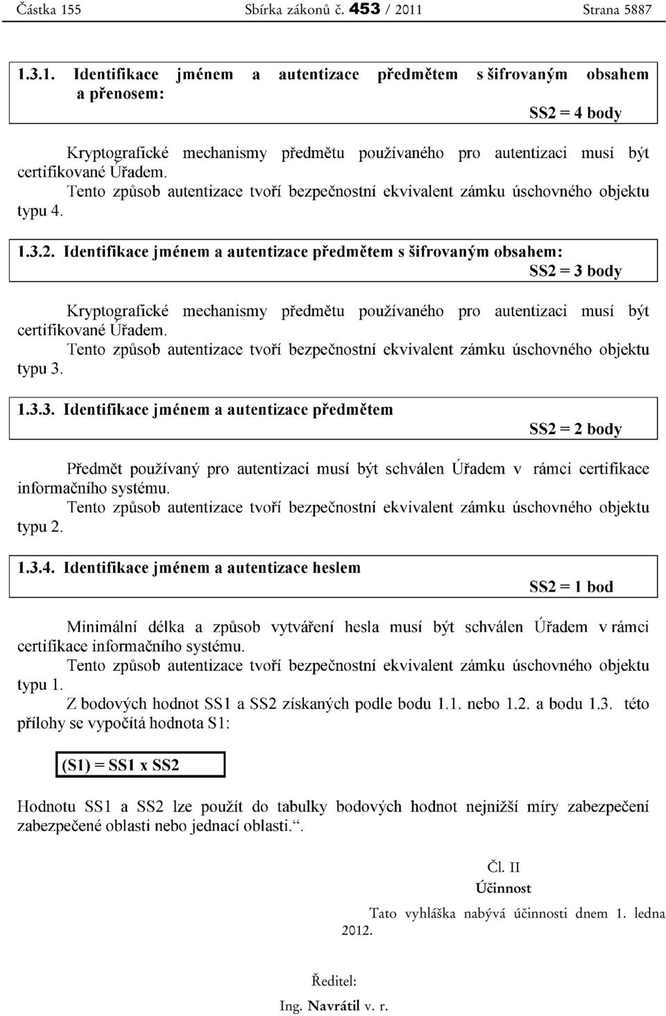 II Účinnost Tato vyhláška nabývá