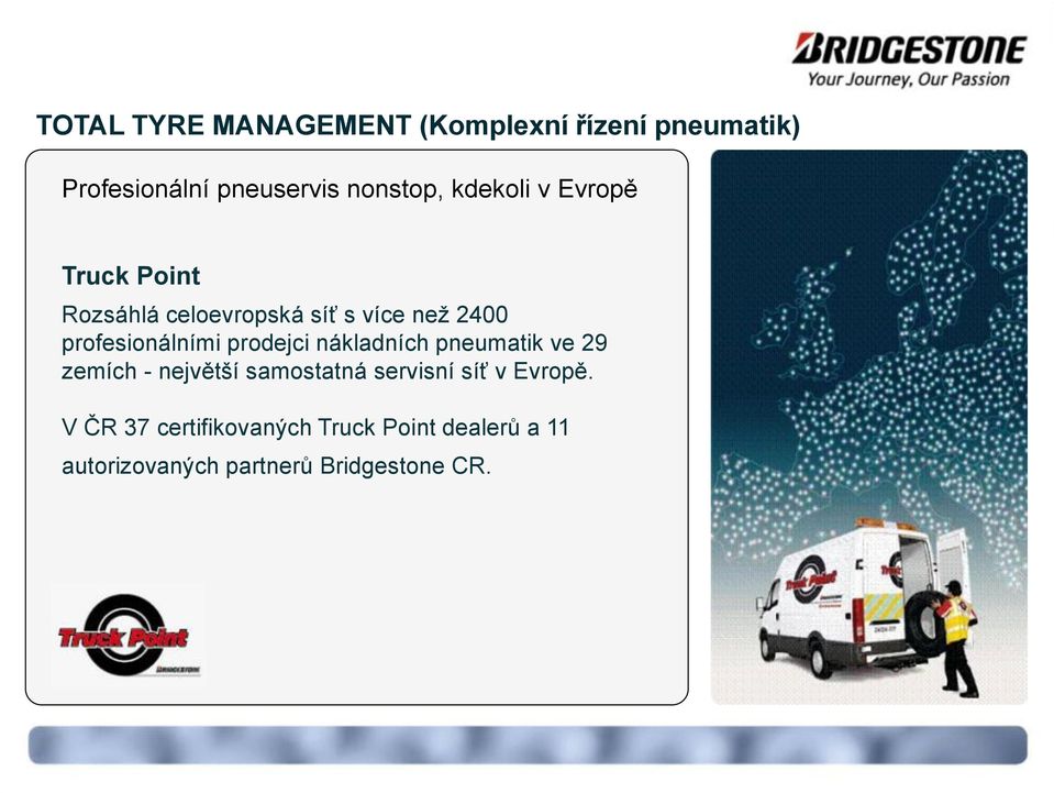 prodejci nákladních pneumatik ve 29 zemích - největší samostatná servisní síť v Evropě.