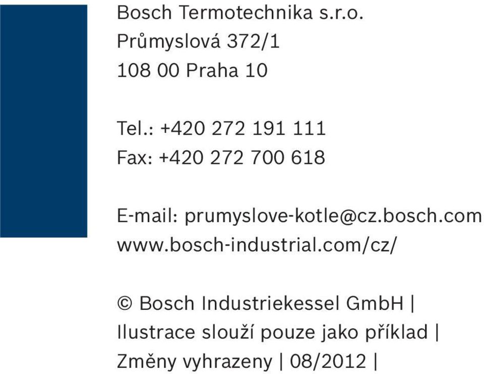 prumyslove-kotle@cz.bosch.com www.bosch-industrial.