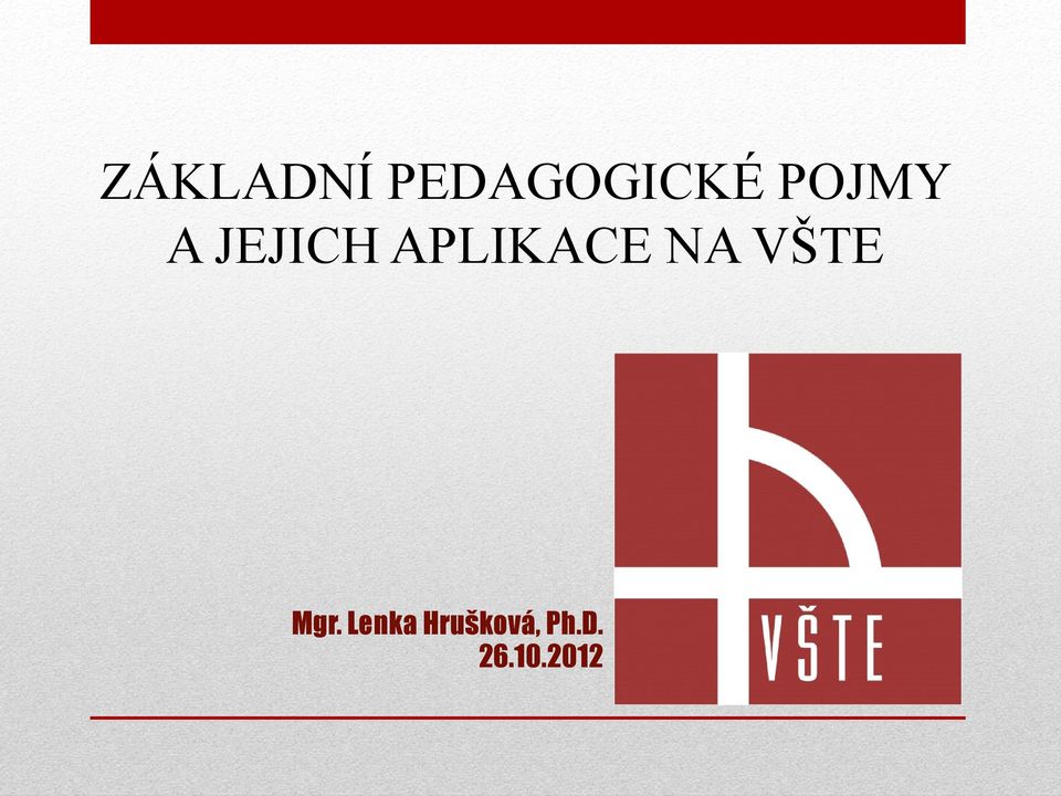 APLIKACE NA VŠTE Mgr.