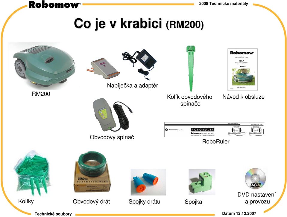 obsluze Obvodový spínač RoboRuler Kolíky