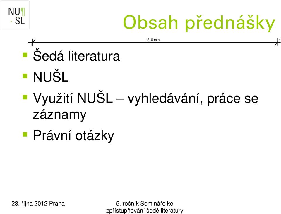 otázky Obsah přednášky 23.