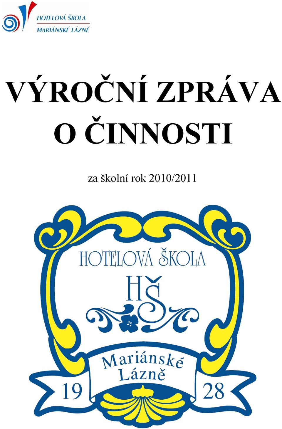 ČINNOSTI za