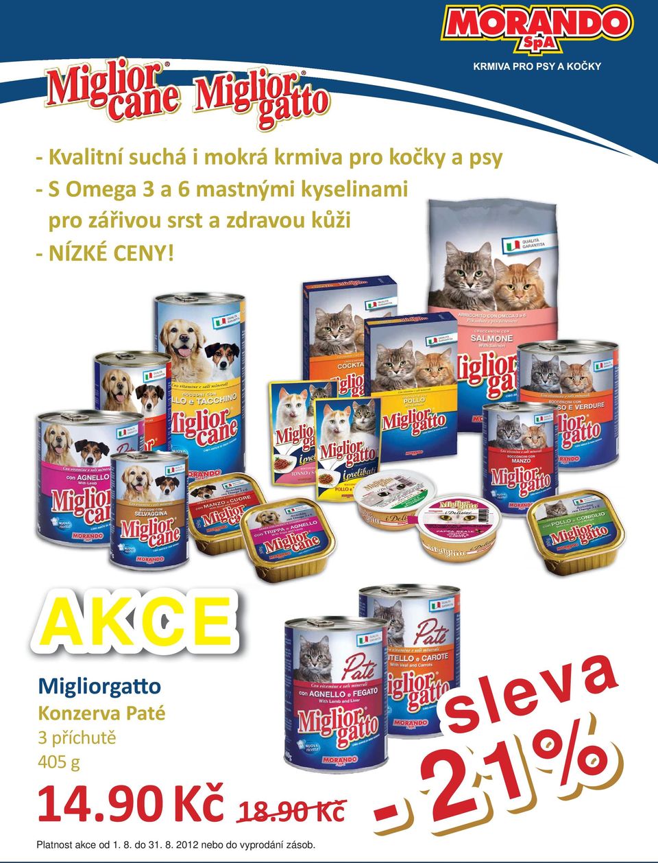 AKCE Migliorga o Konzerva Paté 3 p íchut 405 g 14.90 K 18.