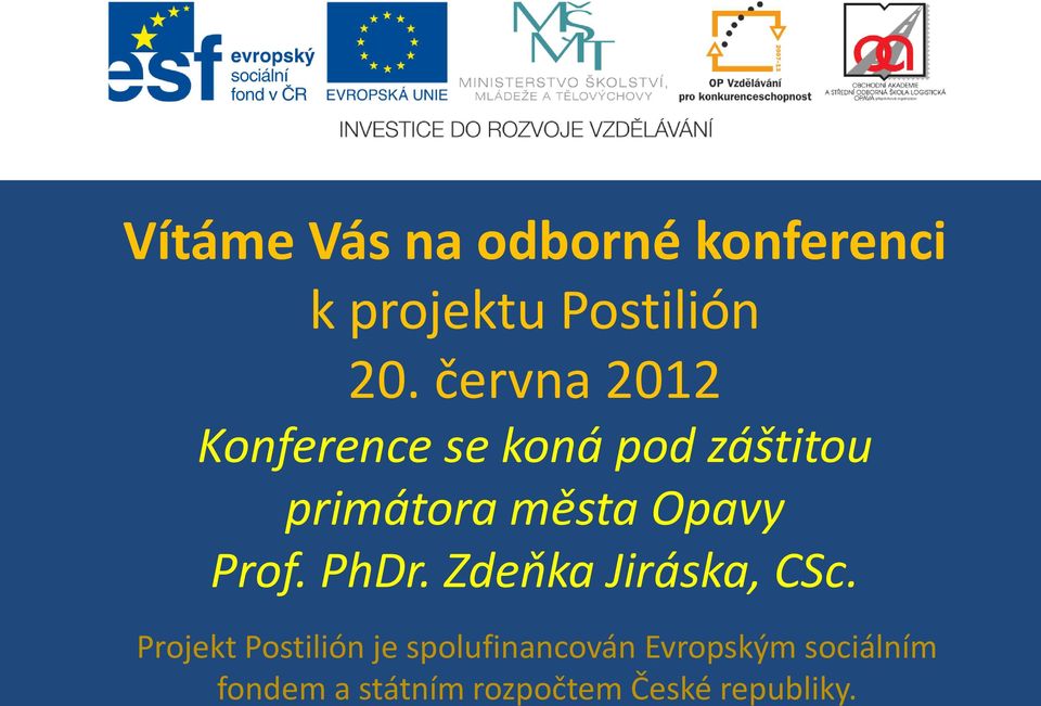 Opavy Prof. PhDr. Zdeňka Jiráska, CSc.