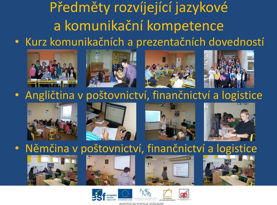 dovedností Angličtina v poštovnictví, finančnictví