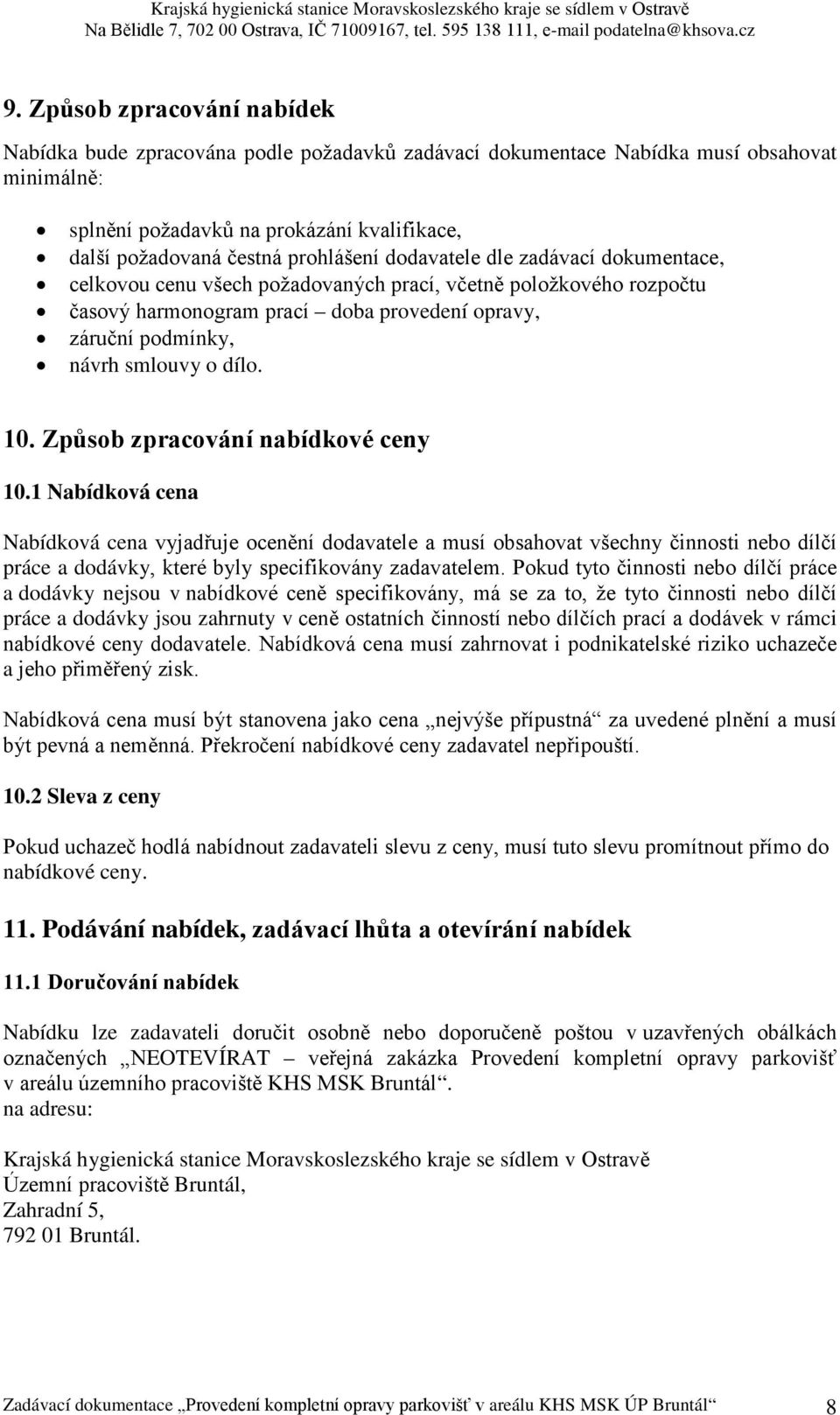 dílo. 10. Způsob zpracování nabídkové ceny 10.