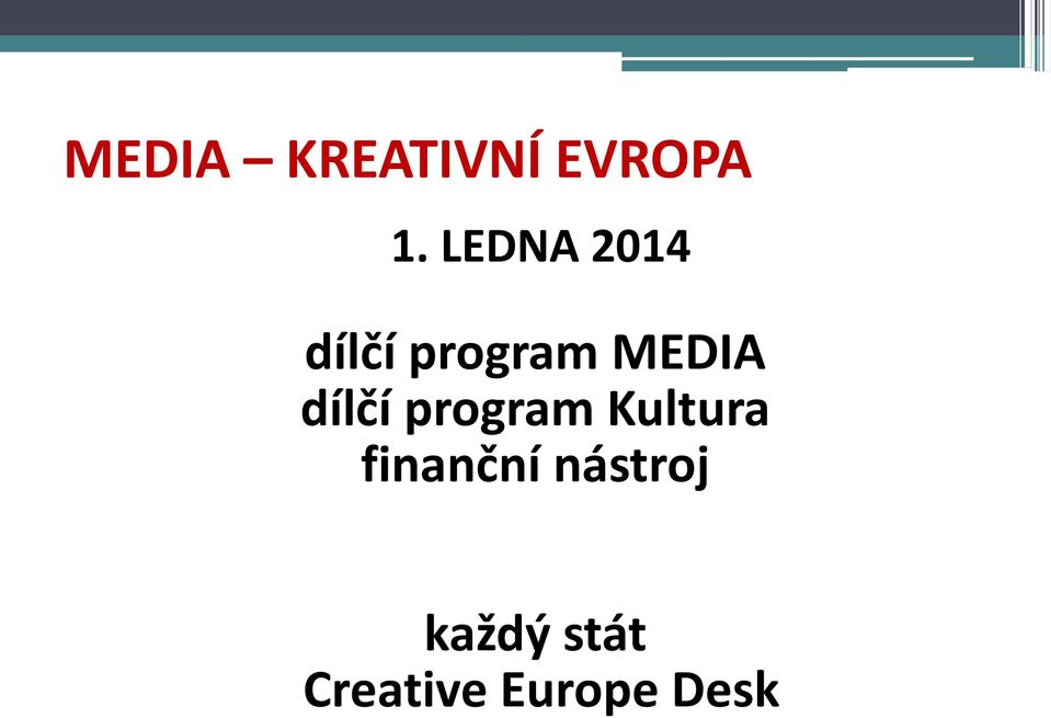 dílčí program Kultura finanční