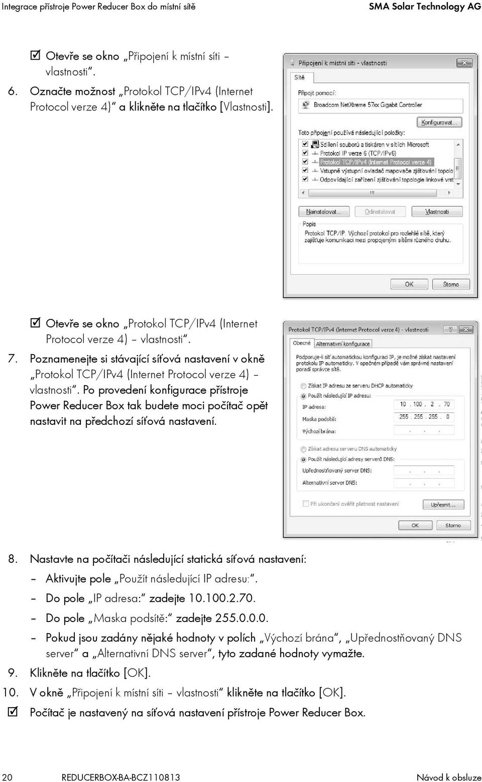 Poznamenejte si stávající síťová nastavení v okně Protokol TCP/IPv4 (Internet Protocol verze 4) vlastnosti.