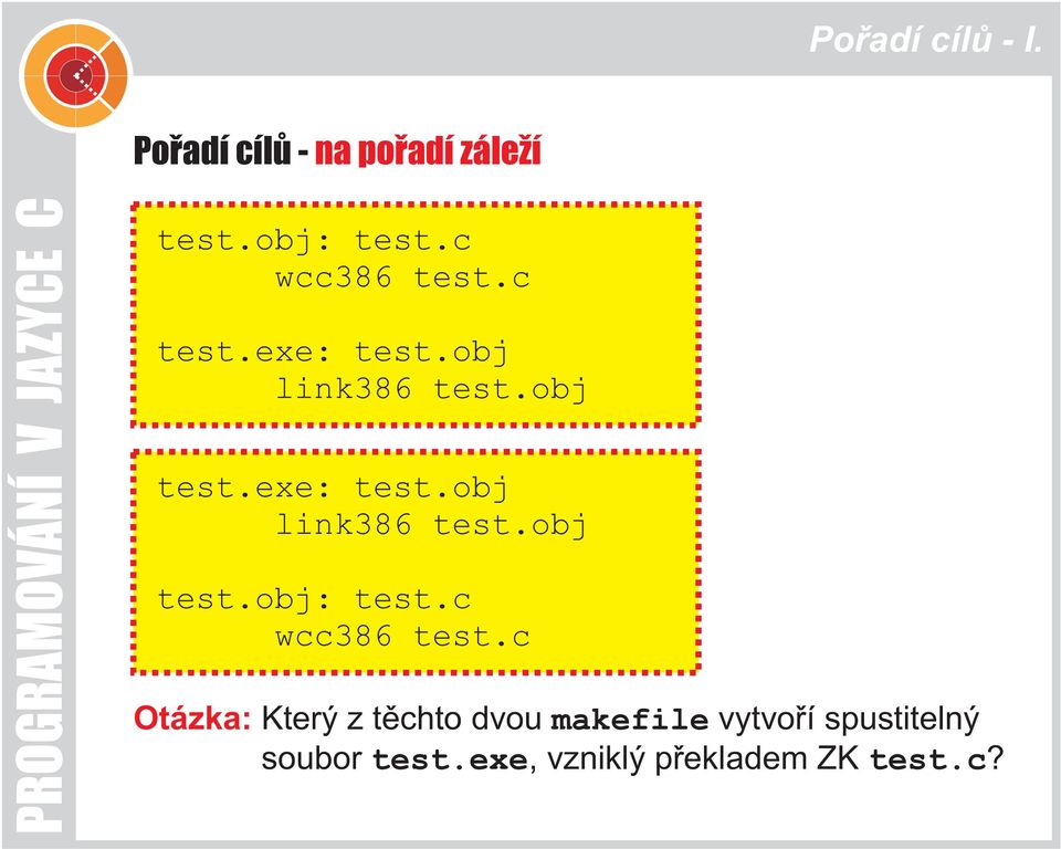 c OS, které se mají provést, wcc386 aby test.