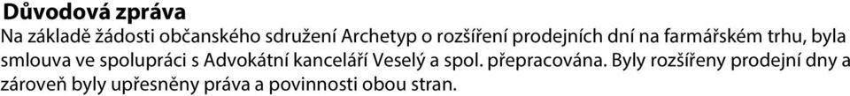 spolupráci s Advokátní kanceláří Veselý a spol. přepracována.