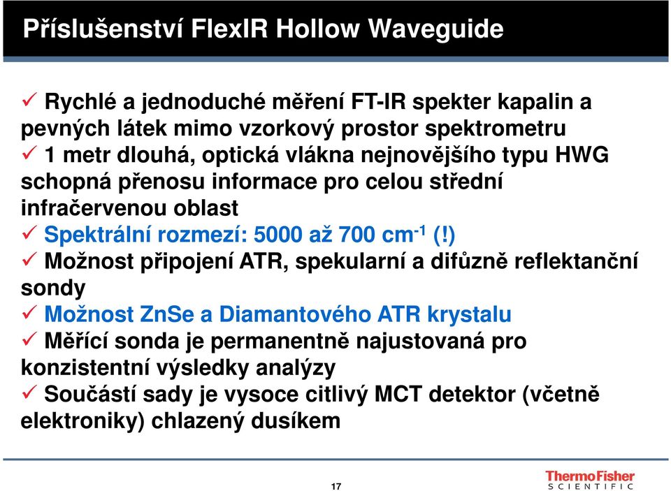 až 700 cm -1 (!