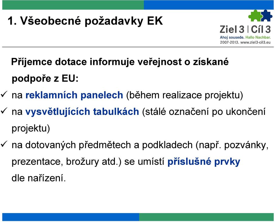 tabulkách (stálé označení po ukončení projektu) na dotovaných předmětech a