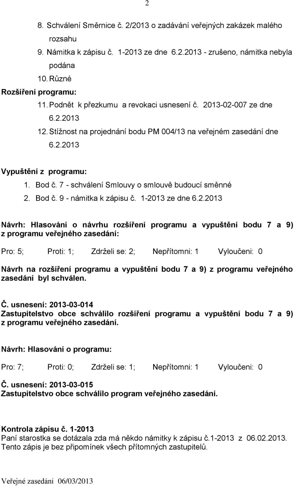 7 - schválení Smlouvy o smlouvě budoucí směnné 2.