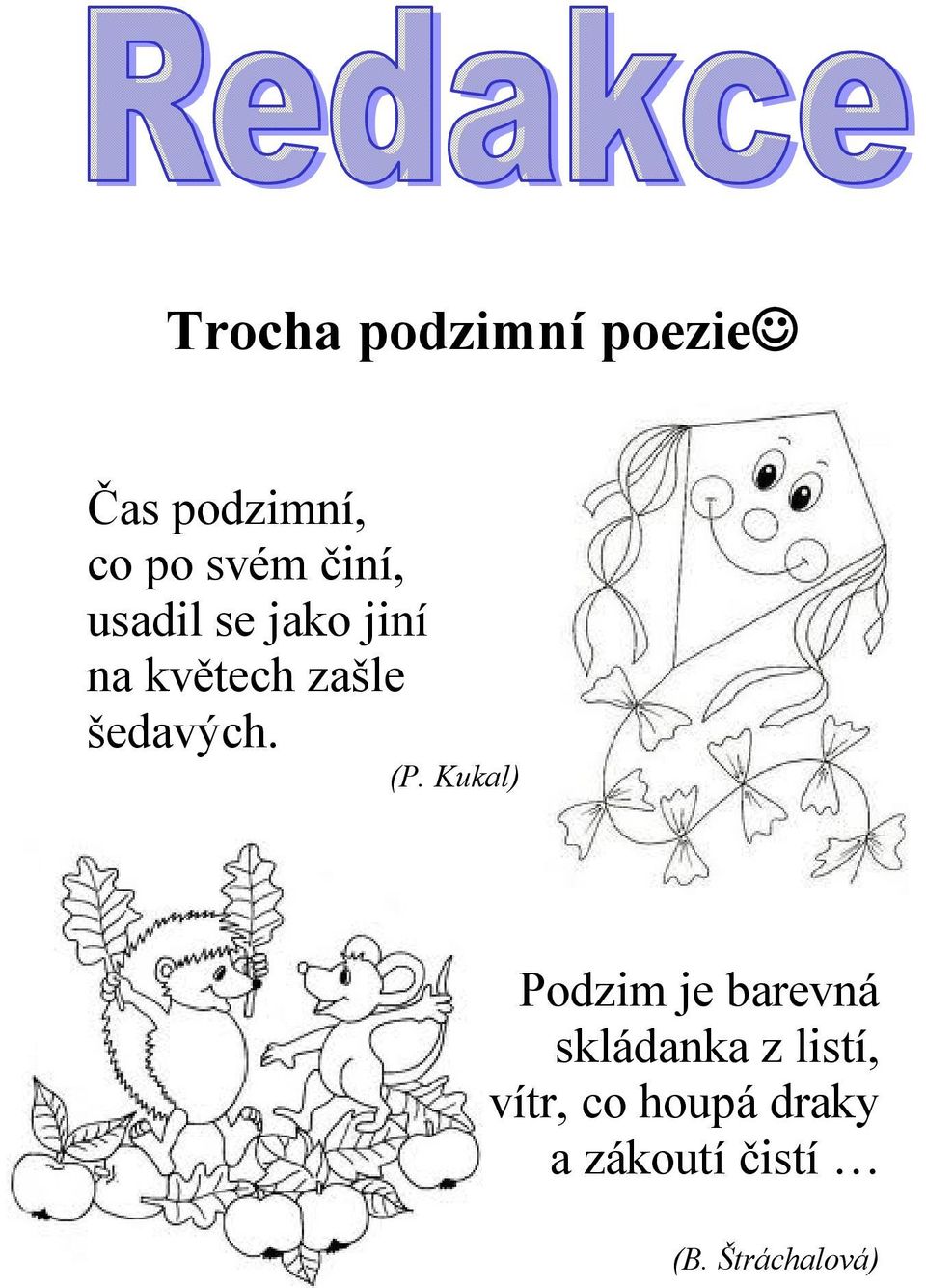 šedavých. (P.