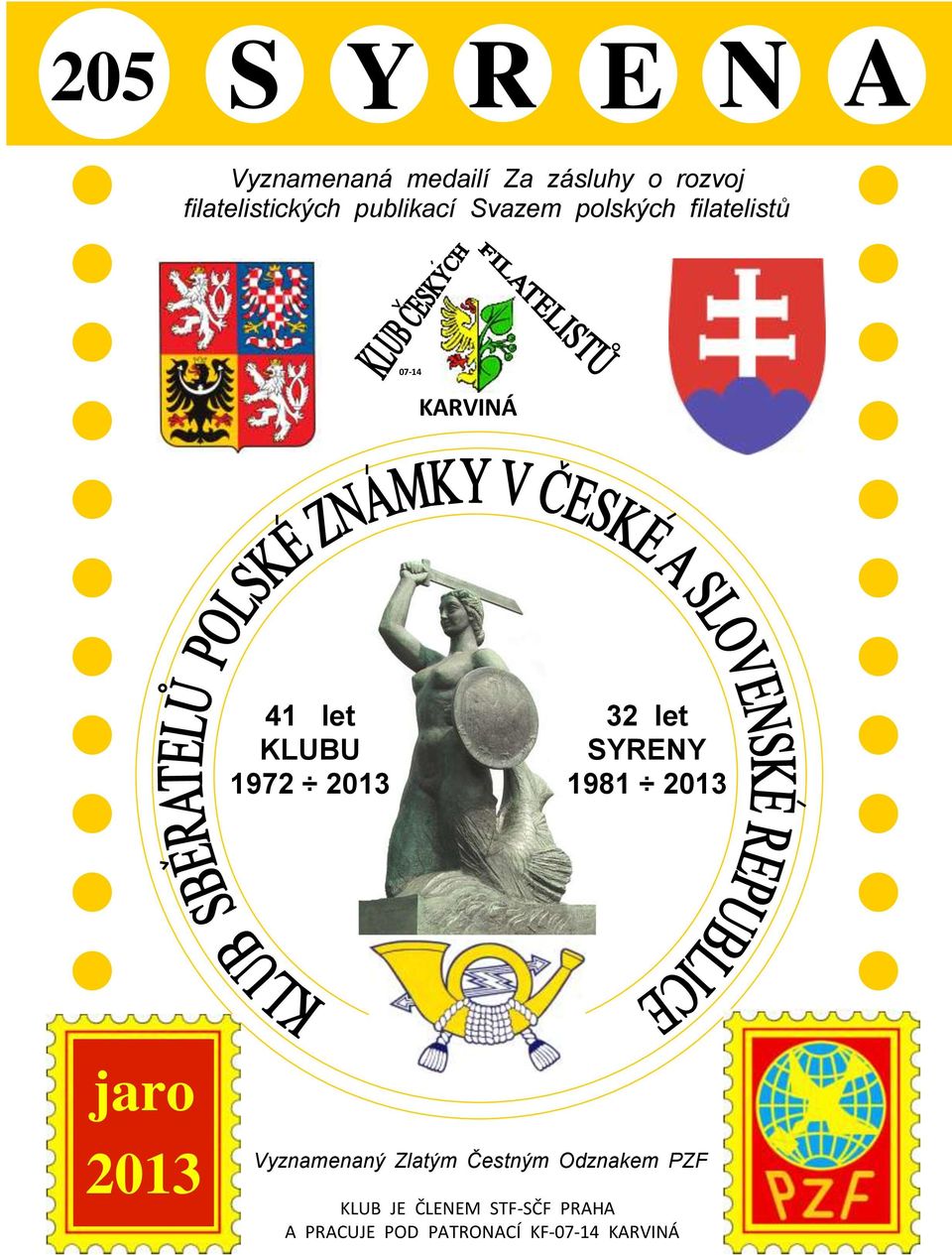 let SYRENY 1981 2013 jaro PRÁZDNINY 2011 2013 Vyznamenaný Zlatým Čestným