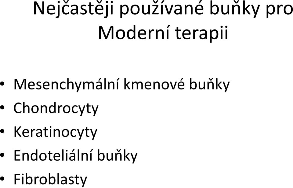 kmenové buňky Chondrocyty