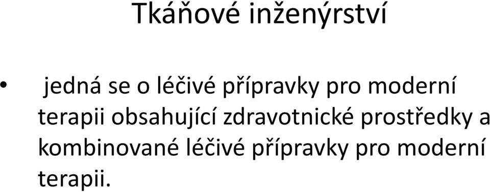 obsahující zdravotnické prostředky a