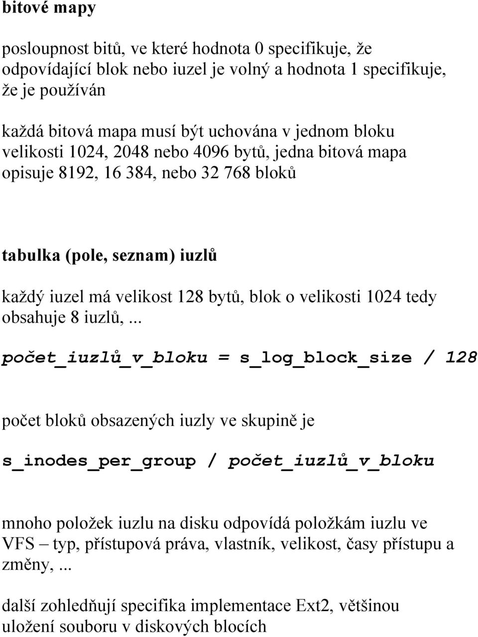 velikosti 1024 tedy obsahuje 8 iuzlů,.