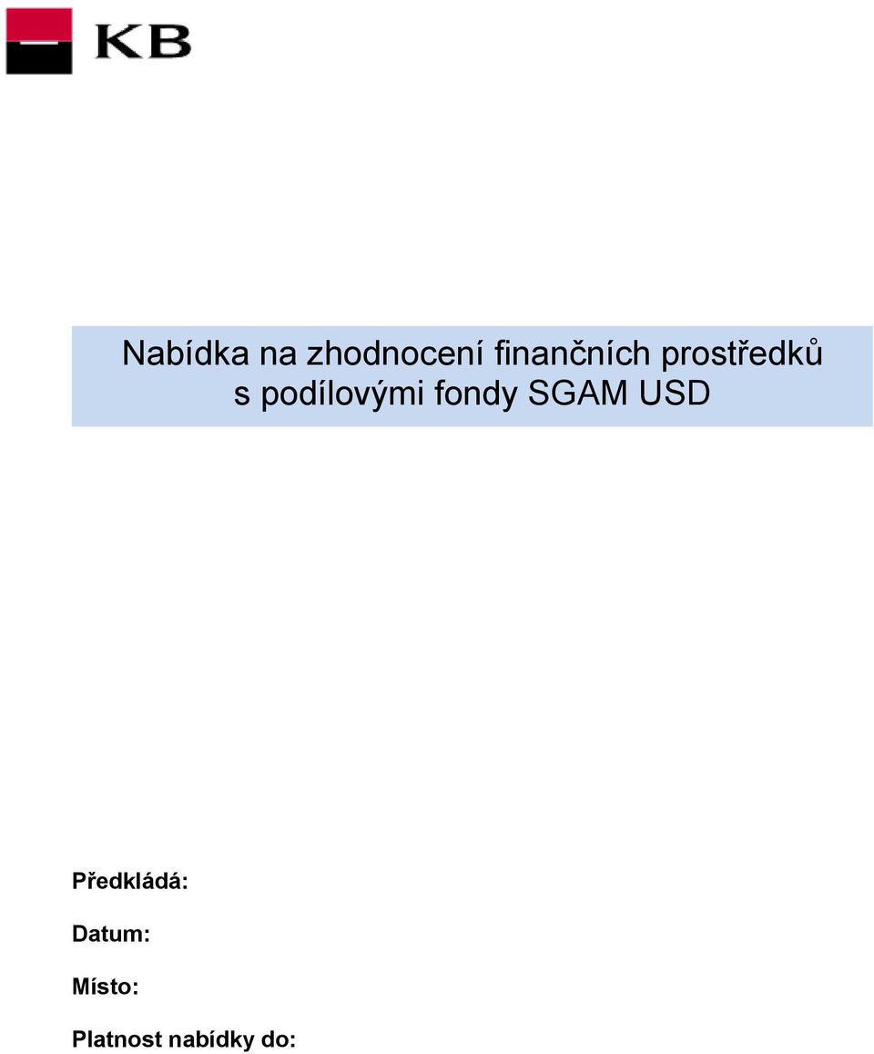 podílovými fondy SGAM USD