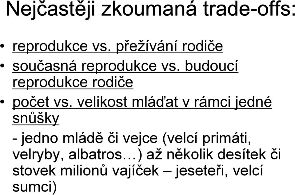 budoucí reprodukce rodiče počet vs.