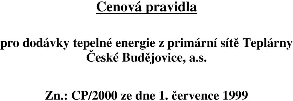 Teplárny České Budějovice, a.s. Zn.